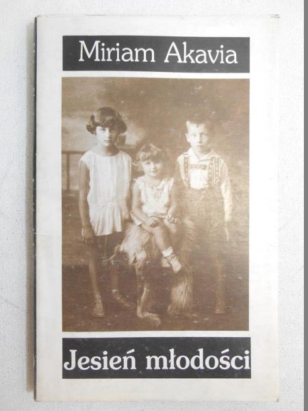 Akavia Miriam - Jesień młodości
