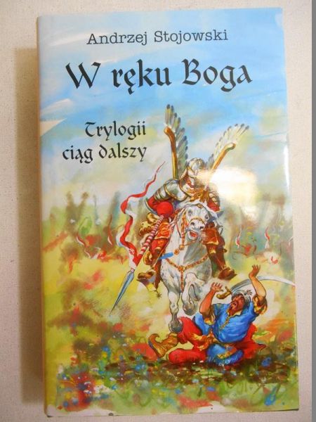 W ręku Boga. Trylogii ciąg dalszy