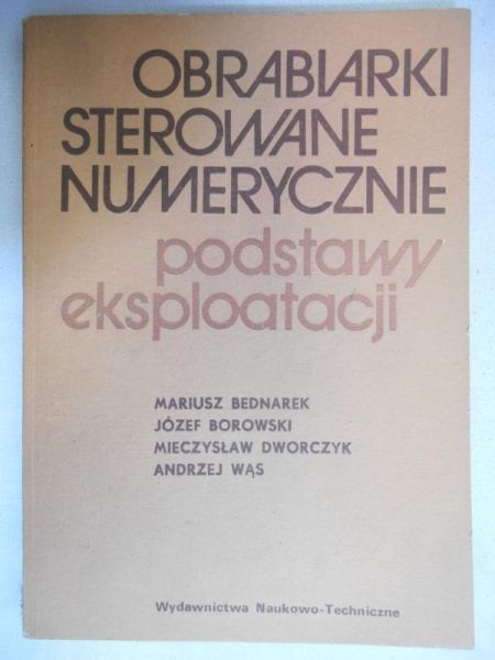 Obrabiarki sterowane numerycznie. Podstawy eksploatacji