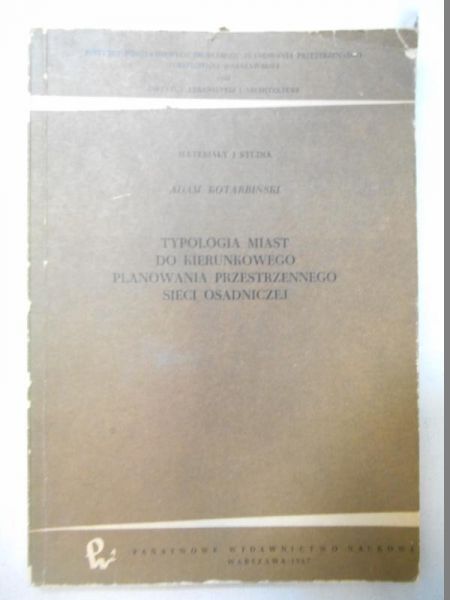 Typologia miast do kierunku planowania przestrzennego sieci osadniczej