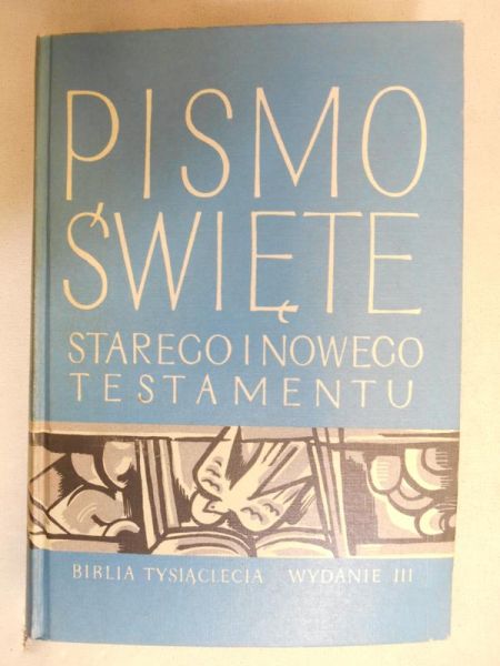 Pismo Święte Starego i Nowego Testamentu. Biblia Tysiąclecia