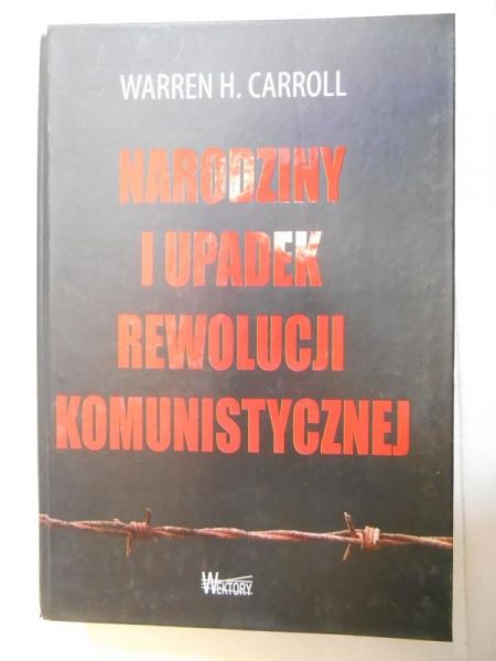 Narodziny i upadek rewolucji komunistycznej