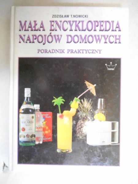 Mała encyklopedia napojów domowych