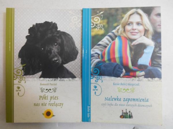 Pawlak Romuald / Bulicz-Kasprzak Katarzyna - Póki pies nas nie rozłączy / Nalewka zapomnienia