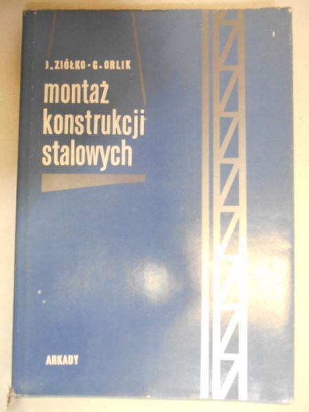Montaż konstrukcji stalowych