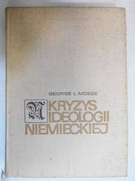 Mosse George  - Kryzys ideologii niemieckiej