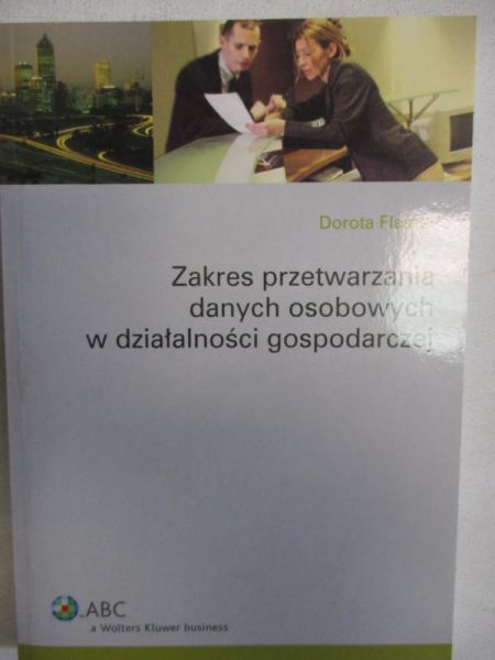 Zakres przetwarzania danych osobowych w działalności gospodarczej
