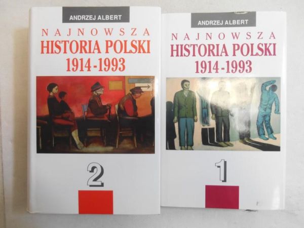Albert Andrzej - Najnowsza historia Polski 1914-1993, tom I-II