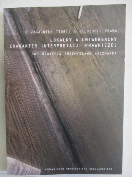 Lokalny a uniwersalny charakter interpretacji prawniczej