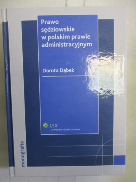 Prawo sędziowskie w polskim prawie administracyjnym