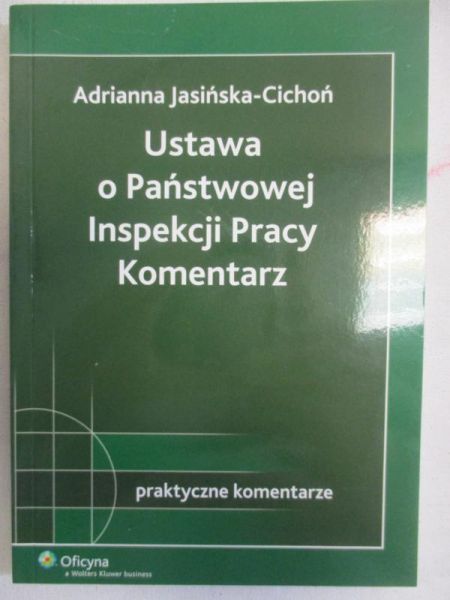 Ustawa o państwowej Inspekcji Pracy. Komentarz