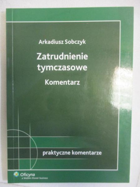 Sobczyk Arkadiusz - Zatrudnienie tymczasowe. Komentarz