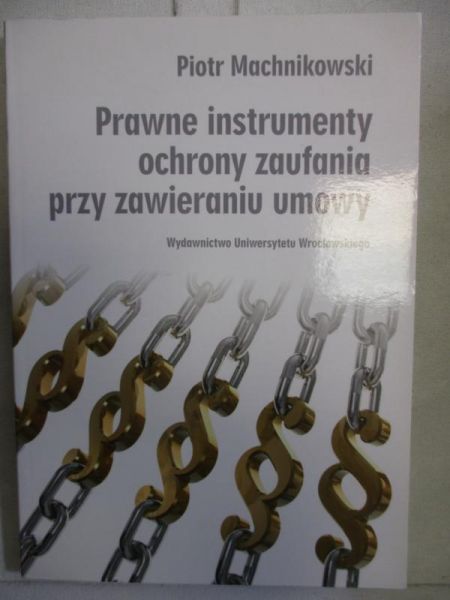 Prawne instrumenty ochrony zaufania przy zawieraniu umowy