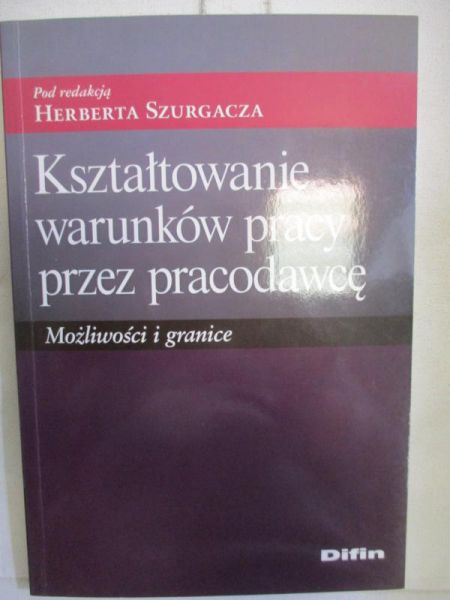 Kształtowanie warunków pracy przez pracodawcę