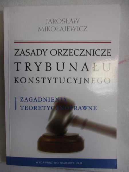 Zasady orzecznicze Trybunału Konstytucyjnego