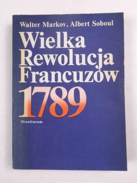 Wielka Rewolucja Francuzów 1789