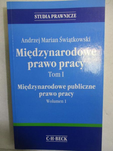 Międzynarodowe Prawo Pracy, Tom I