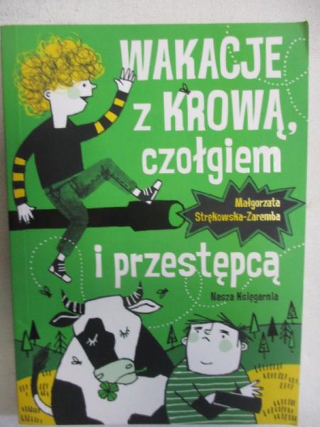 Wakacje z krową, czołgiem i przestępcą