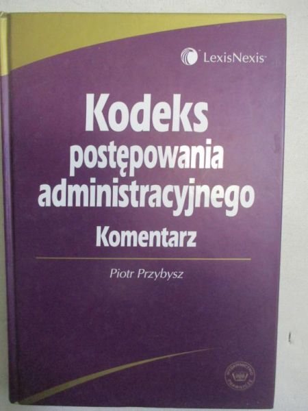 Kodeks postępowania administracyjnego. Komentarz