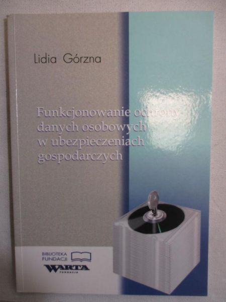 Funkcjonowanie ochrony danych osobowych w ubezpieczeniach gospodarczych