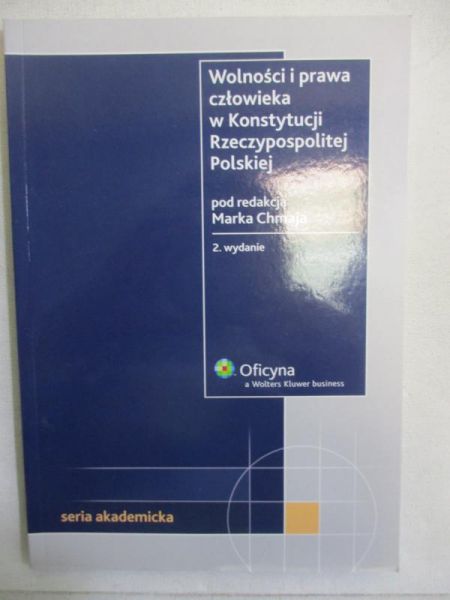 Wolności i prawa człowieka w Konstytucji Rzeczypospolitej Polskiej