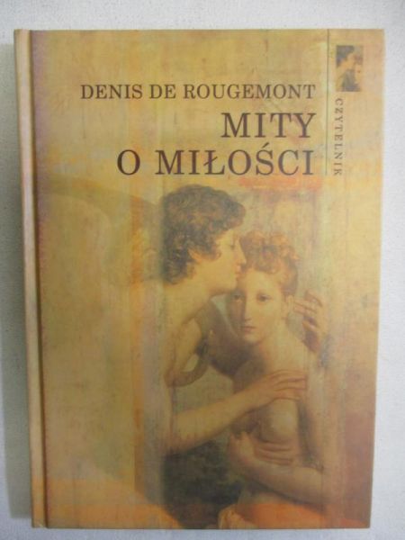 De Rougemont Denis - Mity o miłości
