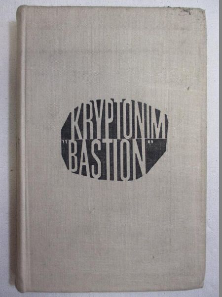 Kryptonim "Bastion"
