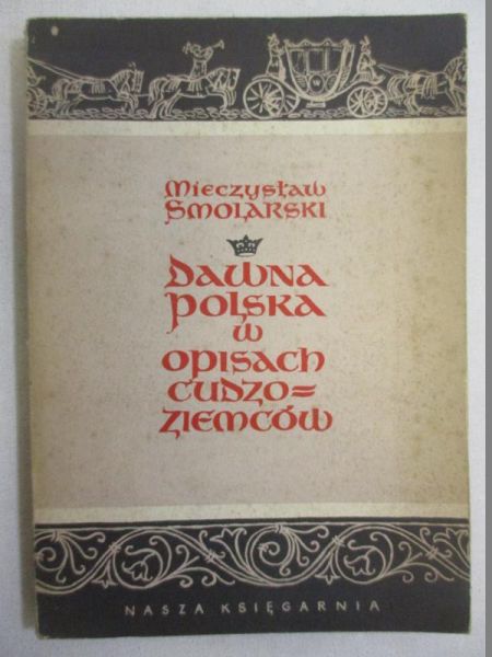 Dawna polska w opisach cudzoziemców