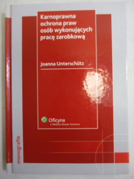 Karnoprawna ochrona praw osób wykonujących pracę zarobkową
