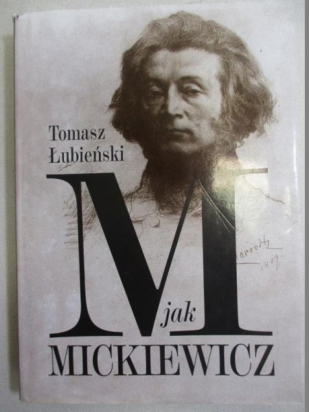 lubieński Tomasz - M jak Mickiewicz
