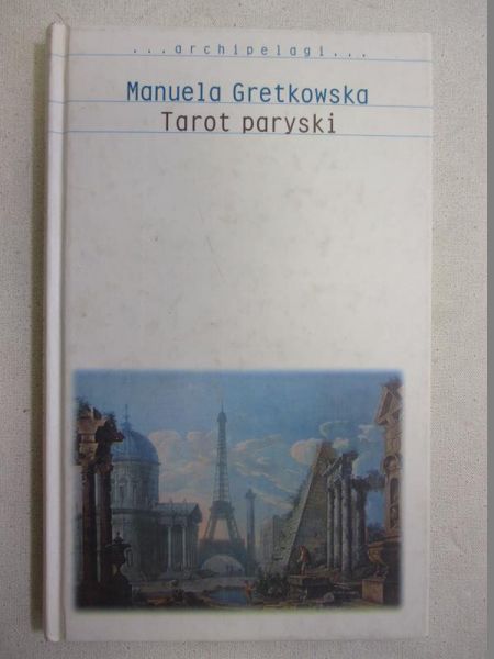 Gretkowska Manuela  -  Tarot paryski