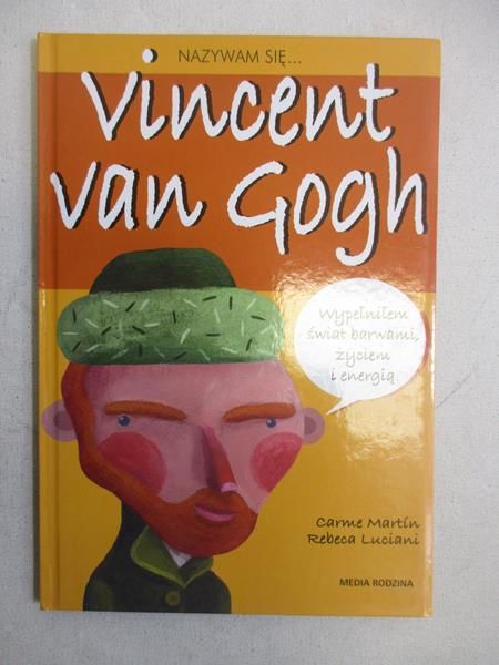Nazywam się…Vincent Van Gogh