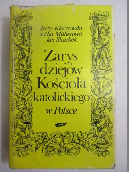 Zarys dziejów Kościoła katolickiego w Polsce
