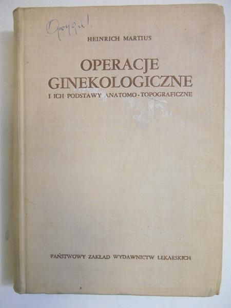 Operacje ginekologiczne i ich podstawy anatomo-topograficzne