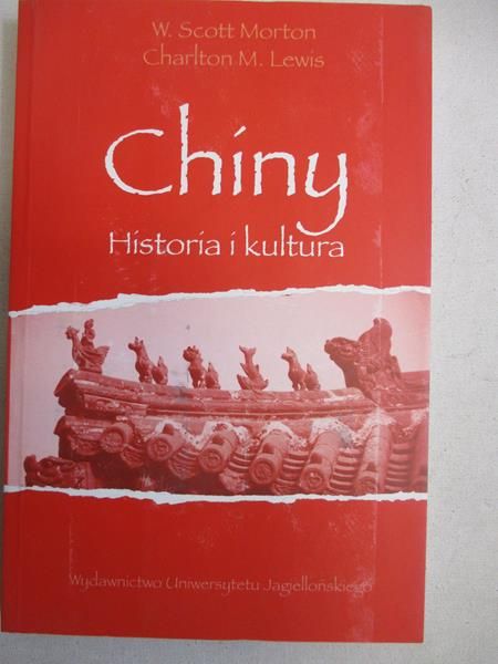 Morton W. Scott - Chiny. Historia i kultura