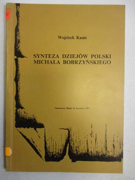 Synteza dziejów polski Michała Bobrzyńskiego