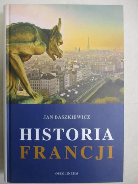 Baszkiewicz Jan - Historia Francji