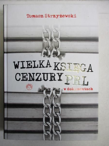 Wielka księga cenzury PRL w dokumentach