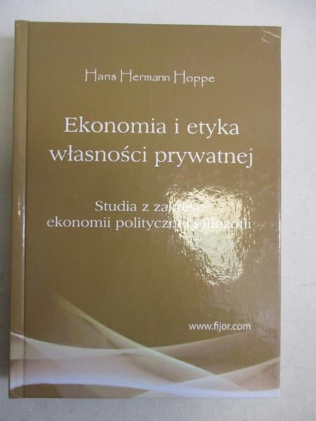 Ekonomia i etyka własności prywatnej