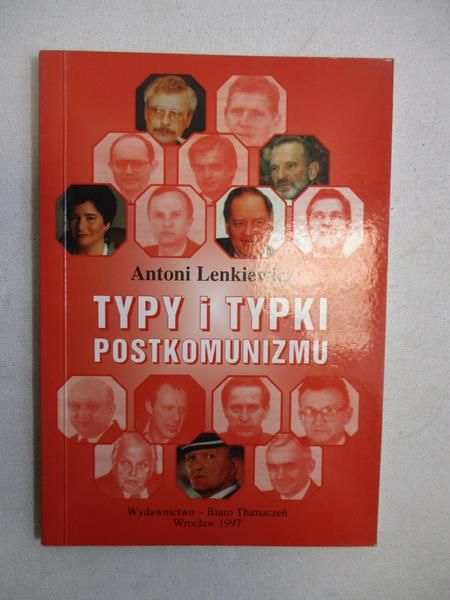 Typy i typki postkomunizmu
