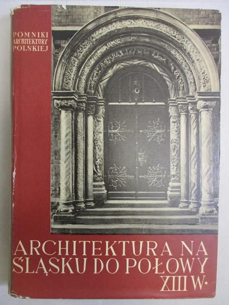 Architektura na Śląsku do połowy XIII wieku