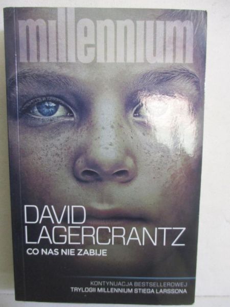 Lagercrantz David - Co nas nie zabije