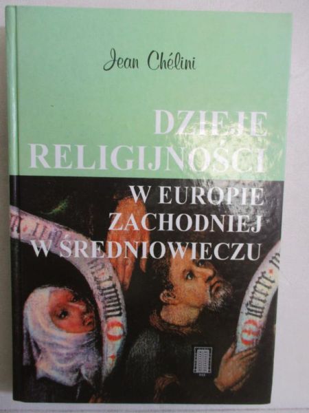 Dzieje religijności w Europie zachodniej w średniowieczu
