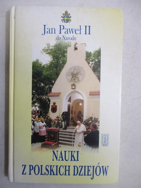 Jan Paweł II - Nauki z Polskich dziejów