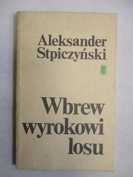 Wbrew wyrokowi losu
