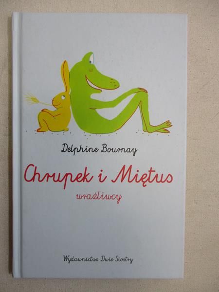 Bournay Delphine - Chrupek i Miętus. Wrażliwcy, Nowa