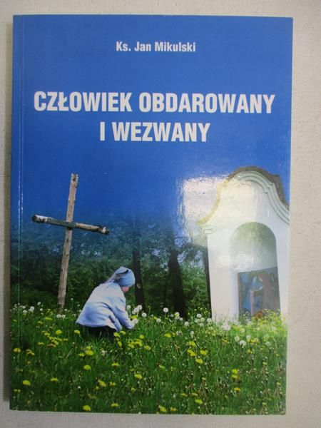 Człowiek obdarowany i wezwany