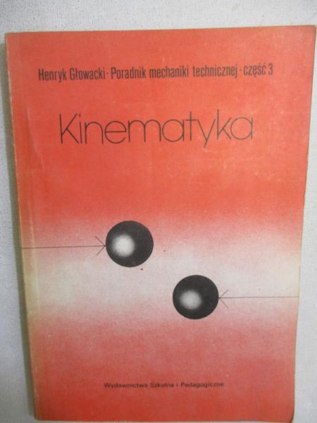 Głowacki Henryk - Kinematyka