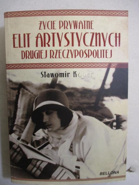Życie prywatne elit artystycznych Drugiej Rzeczypospolitej