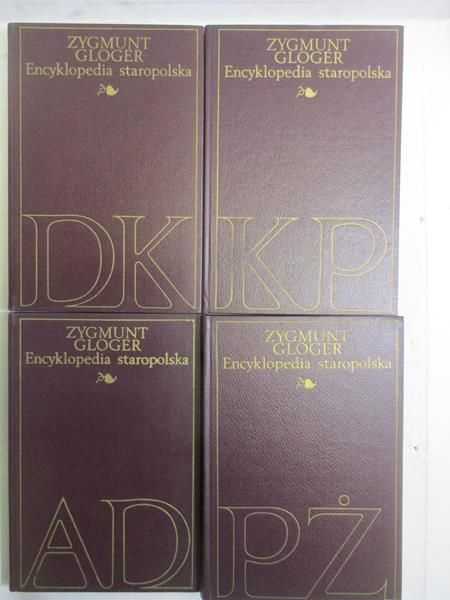Gloger Zygmunt - Encyklopedia staropolska, T. I-IV